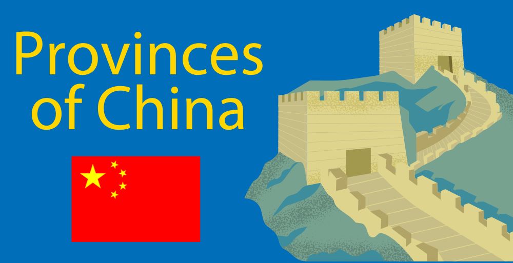 Provinces of China // The Complete Guide to China’s 34 Divisions